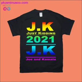 J.K Joe and Kamala 2021 T-Shirts