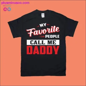 Vintage Father Gift - My Favorite People Call Me Daddy